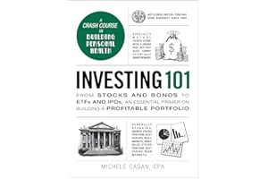 Investing 101: From Stocks and Bonds to ETFs and IPOs, an Essential Primer on Building a Profitable Portfolio (Adams 101)