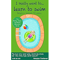 Books for kids: I really want to…learn to swim: (kids books under 5 dollars, new childrens books 2020, new kids books… book cover Books for kids: I really want to…learn to swim: (kids books under 5 dollars, new childrens books 2020, new kids books… book cover