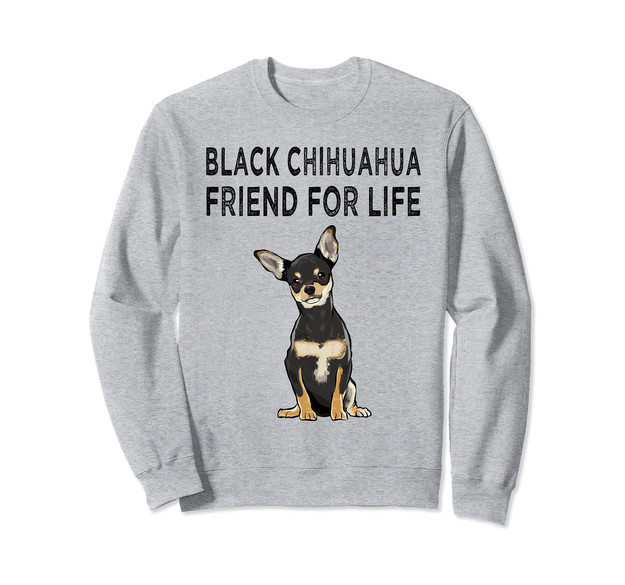 Black Chihuahua Friend For Life Dog Friendship Sweatshirt