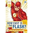 DK Reader Level 2 DC How Fast is The Flash? (DK Readers Level 2)