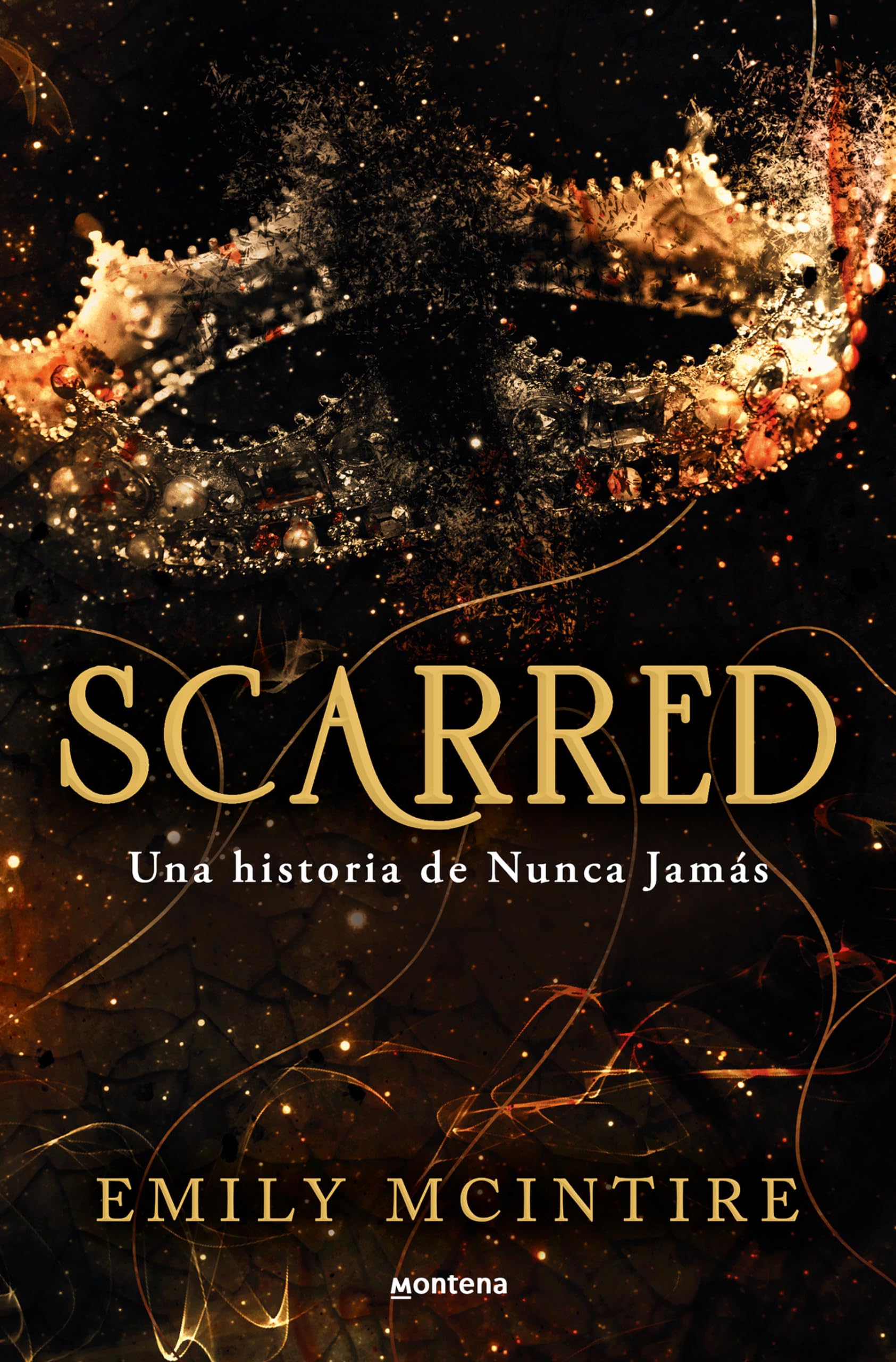 Scarred: una historia de Nunca Jamás / Scarred: A Never After Story (Nunca Jamás / Never After) (Spanish Edition)
