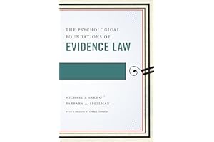 The Psychological Foundations of Evidence Law (Psychology and the Law Book 1)