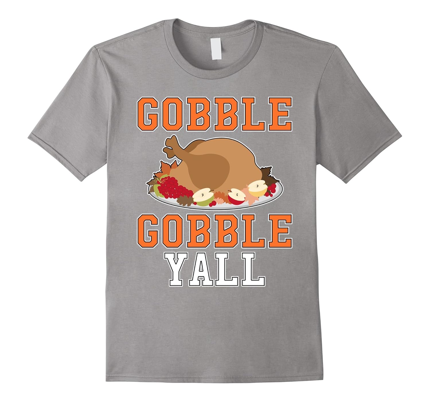 Funny Thanksgiving Day - Gobble Gobble Yall T-Shirt-ANZ