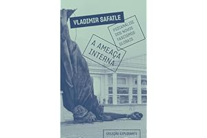 A ameaça interna: psicanálise dos novos fascismos globais (Portuguese Edition)