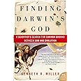 Finding Darwin's God: A Scientist's Search for Common Ground Between ...