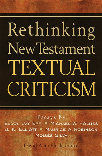Download Rethinking New Testament Textual Criticism (English Edition) PDF