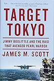 Target Tokyo: Jimmy Doolittle and the Raid That Avenged Pearl Harbor