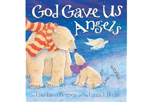 God Gave Us Angels: A Picture Book (God Gave Us Series)