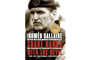 Shake Hands With the Devil: The Failure of Humanity in Rwanda