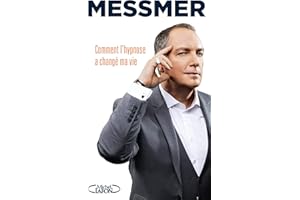Comment l'hypnose a changé ma vie (NON CLASSE) (French Edition)
