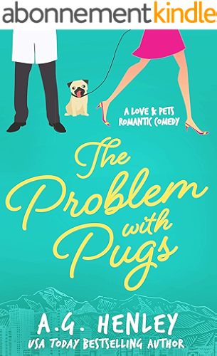 Download The Problem with Pugs (The Love & Pets Romantic Comedy Series Book 1) (English Edition) PDF