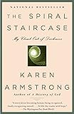 The Spiral Staircase: My Climb Out of Darkness