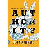 Authority: A Novel (The Southern Reach Trilogy)