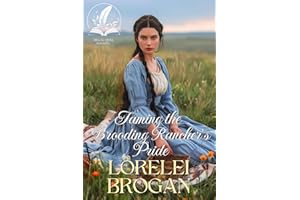 Taming the Brooding Rancher's Pride: A Historical Western Romance Novel (Hearts on Destiny's Trail)