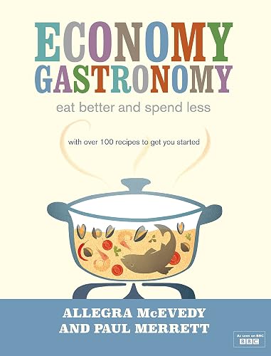 #70 — Economy Gastronomy: Eat Better and Spend Less
