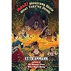 MOAR! Monsters Know What They're Doing (The Monsters Know What They’re Doing Book 3)