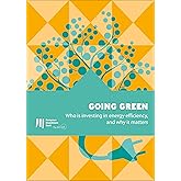 Going green: Who is investing in energy efficiency, and why it matters