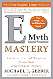 E-Myth Mastery: The Seven Essential Disciplines for Building a World Class Company
