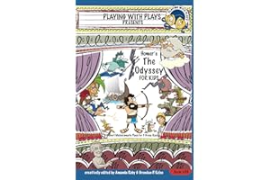 Homer's The Odyssey for Kids: 3 Short Melodramatic Plays for 3 Group Sizes (Playing With Plays)