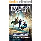 Defenders of Myth: Revelations (Book 4 of an Epic Fantasy Series)