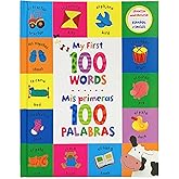 My First 100 Words - Mis Primeras 100 Palabras - English / Spanish First Words Bilingual Book, Ages 1-7 (en español)