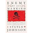 Enemy of All Mankind: A True Story of Piracy, Power, and History's First Global Manhunt