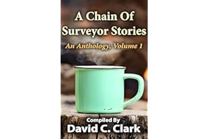 A Chain Of Surveyor Stories: Volume 1