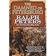 The Damned of Petersburg: A Novel (The Battle Hymn Cycle, 4)