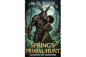 Spring’s Primal Hunt: A Dark Monster Erotic Horror Novella (Seasonal Sin Monsters)