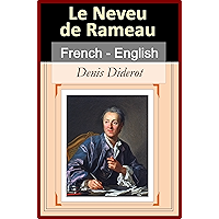 Le Neveu de Rameau (Rameau's Nephew) [French English Bilingual Edition] - Paragraph by Paragraph Translation (French… book cover