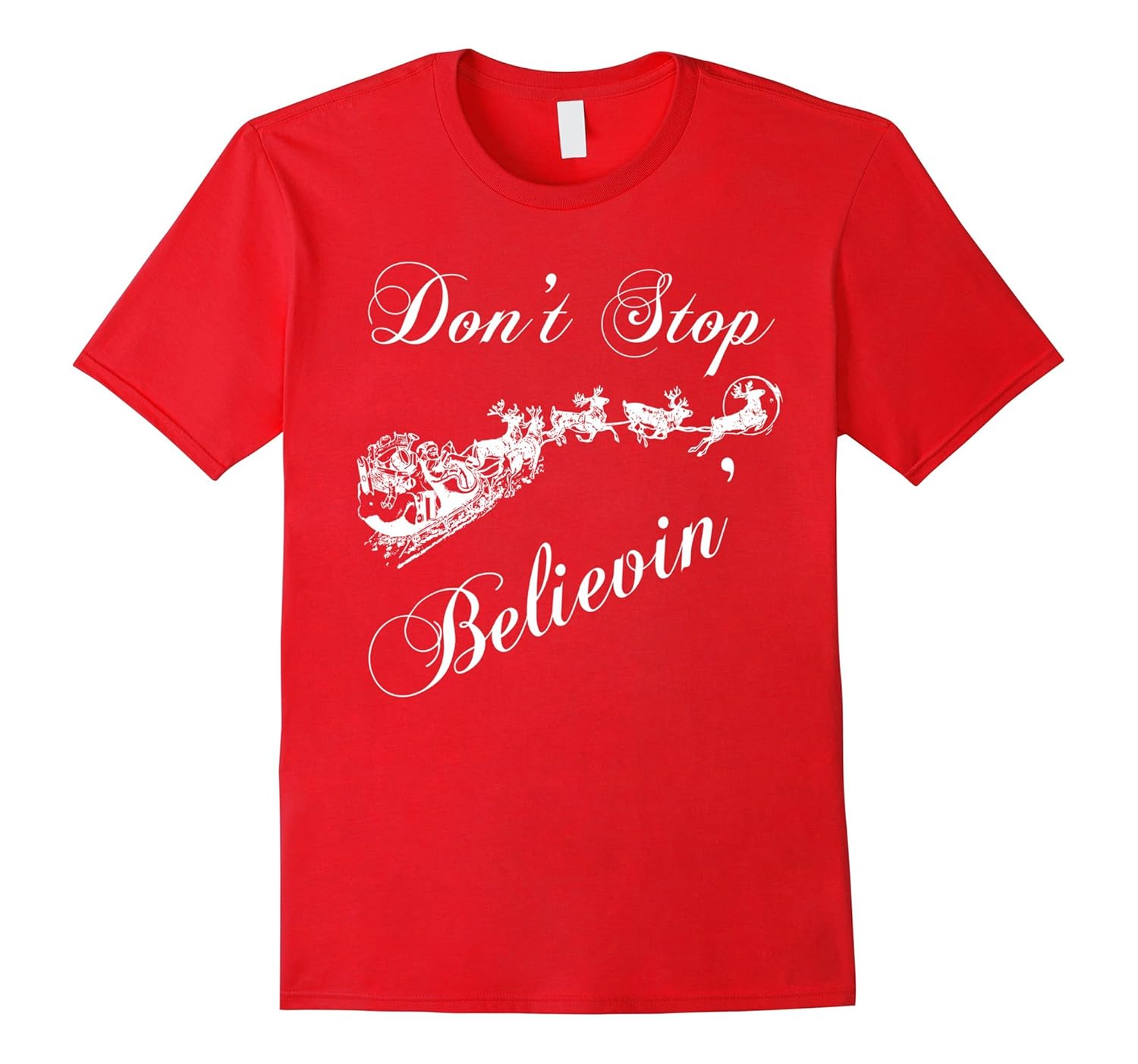 Believe Christmas Shirt - Don't Stop Believing Santa Shirt-Rose