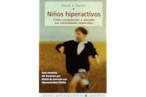 Ninos Hiperactivos/ Taking Charge of ADHD (Guias Para Padres / Parent's Guide) (Spanish Edition)