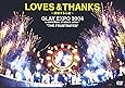 LOVES & THANKS~波動する心音~ GLAY EXPO 2004 in UNIVERSAL STUDIO JAPAN TM &ldquo;THE FRUSTRATED&rdquo; [DVD]