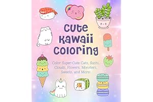 Cute Kawaii Coloring: Color Super-Cute Cats, Sushi, Clouds, Flowers, Monsters, Sweets, and More! (Volume 11) (Creative Coloring, 11)