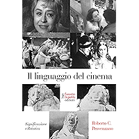 Il linguaggio del cinema: significazione e retorica (Italian Edition) book cover Il linguaggio del cinema: significazione e retorica (Italian Edition) book cover