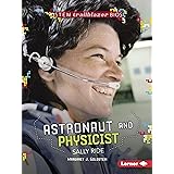 Astronaut and Physicist Sally Ride (STEM Trailblazer Bios)