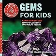 Gems for Kids: A Junior Scientist's Guide to Mineral Crystals and Other Natural Treasures