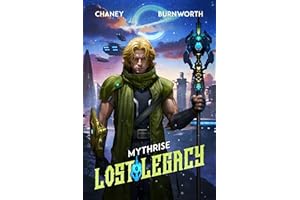 Mythrise (Lost Legacy Book 6)