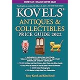 Kovels' Antiques and Collectibles Price Guide 2022