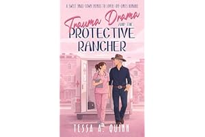 Trauma Drama and the Protective Rancher: A Sweet Small-Town Enemies to Lovers Off-Limits Romance (The Harpers of Spruce Valle