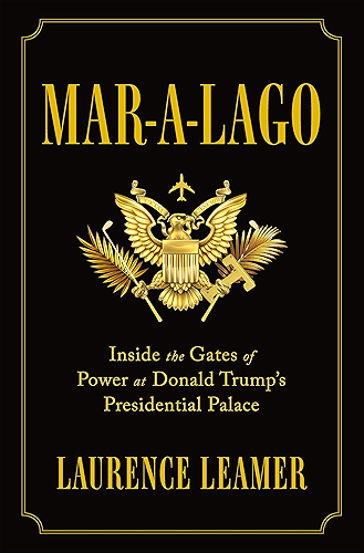Download Mar-a-Lago: Inside the Gates of Power at Donald Trump's Presidential Palace (English Edition) PDF