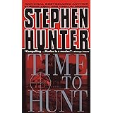Stephen Hunter Books In Order Bob Lee Swagger Series Earl Swagger Books Ray Cruz Series All Short Stories Standalone Novels And Nonfiction Plus A Stephen Hunter Biography Kindle Edition By Book