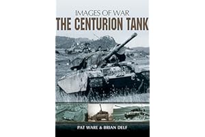 The Centurion Tank (Images of War)