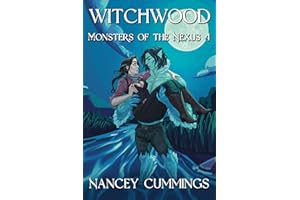 Witchwood (Monsters of the Nexus Book 4)