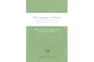 The Language of Nature: Reassessing the Mathematization of Natural Philosophy in the Seventeenth Century (Minnesota Studies i