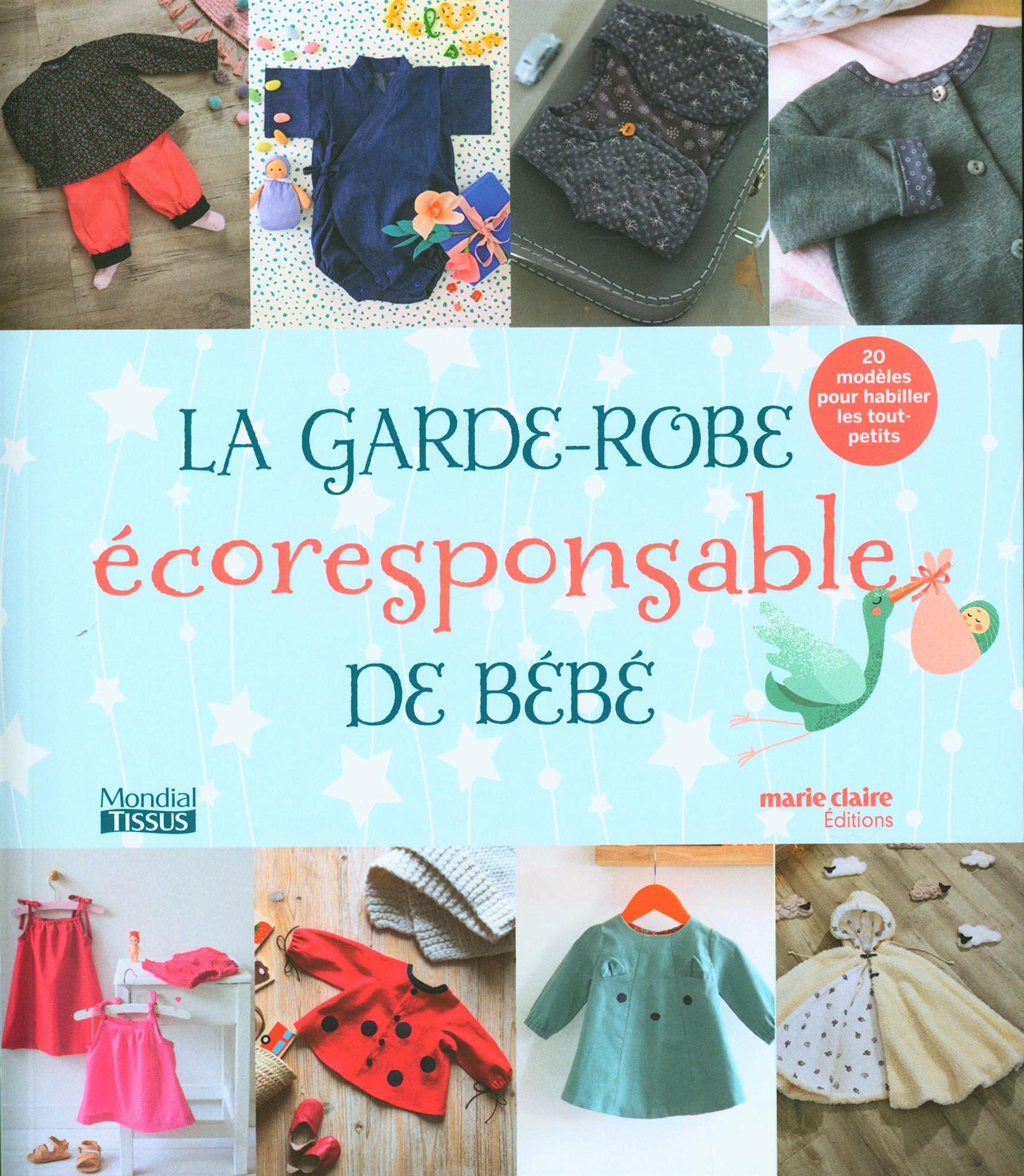 La Garde Robe Ecoresponsable De Bebe Modeles Pour Habiller Collectif Books Amazon Ca