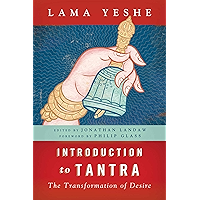 Introduction to Tantra: The Transformation of Desire