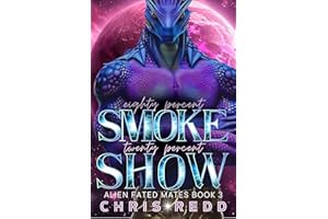 80% Smoke 20% Show: Alien Fated Mates