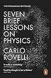 Seven Brief Lessons on Physics
