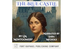 The Blue Castle - Unabridged